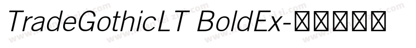 TradeGothicLT BoldEx字体转换